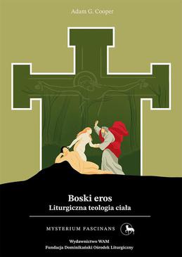 ebook Boski eros. Liturgiczna teologia ciała
