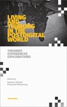 ebook Living and Thinking in the Postdigital World. Theories, Experiences, Explorations - Szymon Wróbel,Krzysztof Skonieczny