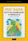 ebook Pięć bajek taty na dobranoc o smokach i jedna o niczym - Michał Wojciechowski