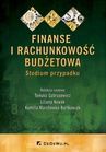 ebook Finanse i rachunkowość budżetowa. Studium przypadku - Tomasz Gabrusewicz,Liliana Nowak,Kamilla Marchewka-Bartkowiak