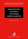ebook Przestępstwa podobne w polskim prawie karnym - Paweł Daniluk