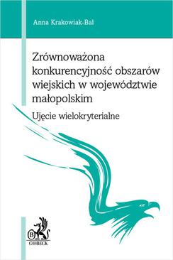 ebook Zrównoważona konkurencyjność obszarów wiejskich w województwie małopolskim - ujęcie wielokryterialne