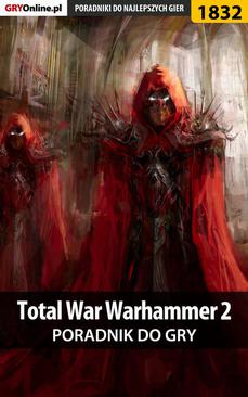 ebook Total War: Warhammer II - poradnik do gry