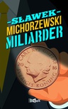 ebook Miliarder - Sławek Michorzewski