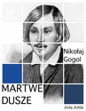 ebook Martwe dusze - Mikołaj Gogol,Daria Orlicz
