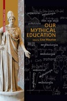 ebook Our Mythical Education - 