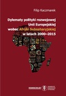 ebook Dylematy polityki rozwojowej Unii Europejskiej wobec Afryki Subsaharyjskiej w latach 2000-2015 - Filip Kaczmarek