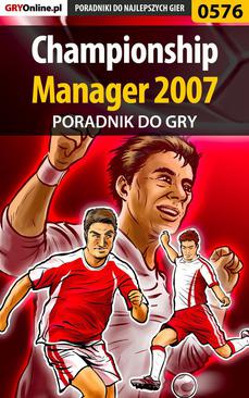 ebook Championship Manager 2007 - poradnik do gry