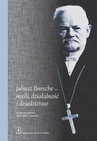 ebook Juliusz Bursche - myśli, działalność i dziedzictwo - 