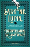 ebook Arsène Lupin. Dżentelmen włamywacz - Maurice Leblanc