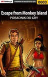 ebook Escape from Monkey Island - poradnik do gry - Kamil "Draxer" Szarek,Jakub "Cubituss" Kowalski