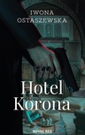 ebook Hotel Korona - Iwona Ostaszewska