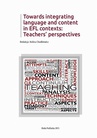 ebook Towards integrating language and content in EFL contexts: Teachers’ perspectives - 