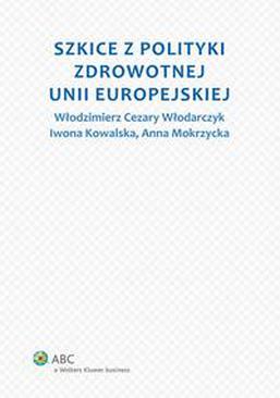 ebook Szkice z polityki zdrowotnej Unii Europejskiej