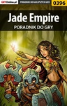 ebook Jade Empire - poradnik do gry - Maciej "Shinobix" Kurowiak