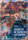 ebook Kobieta w świecie Azteków - Damian Dobrosielski