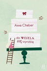 ebook Do wesela się wyrobię - Anna Chaber