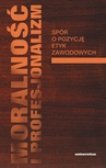 ebook Moralność i profesjonalizm - Włodzimierz Galewicz