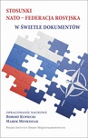 ebook Stosunki NATO-Federacja rosyjska w świetle dokumentów - 