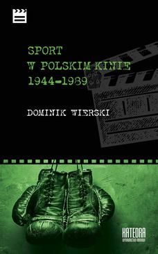 ebook Sport w polskim kinie 1944-1989
