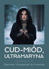 ebook Cud-miód, ultramaryna - Opracowanie zbiorowe,Damian Ciesielski