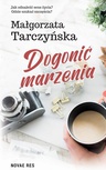 ebook Dogonić marzenia - Małgorzata Tarczyńska