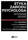 ebook Etyka zawodu psychologa - Jerzy Brzeziński,Barbara Chyrowicz,Zuzanna Toeplitz,Małgorzata Toeplitz-Winiewska