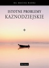 ebook Istotne problemy kaznodziejskie - Ks. Maciej Radej