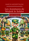 ebook Les Aventures de Wojtek le Soldat - Marcin Niedopytalski