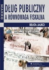 ebook Dług publiczny a równowaga fiskalna - Beata Jajko