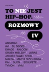 ebook To nie jest hip-hop. Rozmowy IV - Jacek Baliński