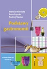ebook Podstawy gastronomii - Andrzej Stasiak,Mariola Milewska,Anna Prączko