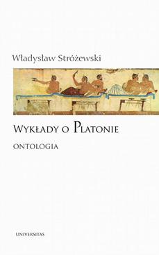 ebook Wykłady o Platonie. Ontologia