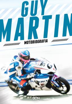 ebook Guy Martin. Motobiografia