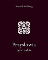 ebook Przysłowia żydowskie - Samuel Adalberg