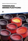 ebook Terminologia obróbki plastycznej - Waldemar Matysiak,Miroslav Plancak