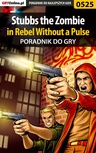 ebook Stubbs the Zombie in Rebel Without a Pulse - poradnik do gry - Krystian Smoszna