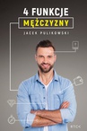 ebook 4 funkcje mężczyzny - Jacek Pulikowski