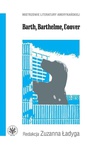 ebook Barth, Barthelme, Coover - Zuzanna Ładyga