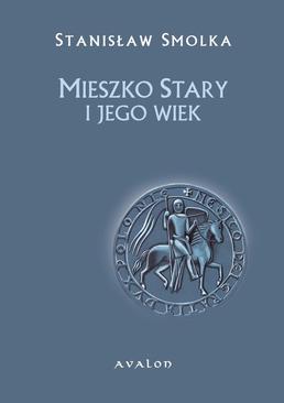 ebook Mieszko Stary i jego wiek