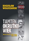 ebook Tamten okrutny wiek - Bogusław Wołoszański