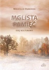 ebook Mglista pamięć - Mieczysław Dąbrowski