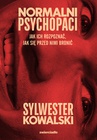 ebook Normalni psychopaci - Sylwester Kowalski
