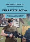 ebook Kurs strzelectwa - Marcin Niedopytalski