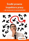 ebook Środki prawne inspektora pracy – jak skutecznie im przeciwdziałać - Sebastian Kryczka
