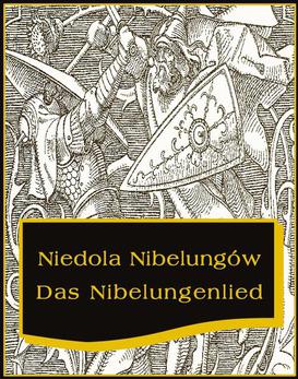 ebook Niedola Nibelungów inaczej Pieśń o Nibelungach. Das Nibelungenlied
