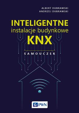 ebook Inteligentne instalacje budynkowe KNX. Samouczek