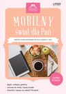 ebook Mobilny świat dla Pań. - Kaja Mikoszewska