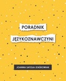 ebook Poradnik językoznawczyni - Joanna Satoła-Staśkowiak
