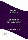 ebook Polsko Fiński Słownik Tematyczny Podstawy - Opracowanie zbiorowe